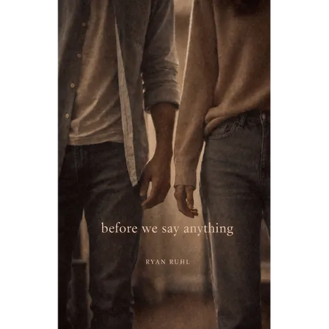 Before We Say Anything