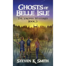 Ghosts of Belle Isle: The Virginia Mysteries Book 3