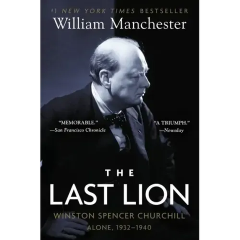 The Last Lion: Winston Spencer Churchill: Alone, 1932-1940