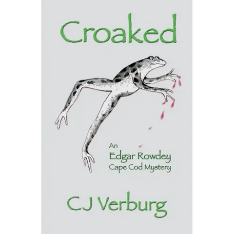 Croaked: an Edgar Rowdey Cape Cod Mystery