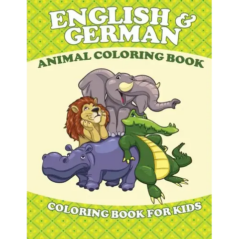 English and German Animal Coloring Book (Coloring Book for Kids)