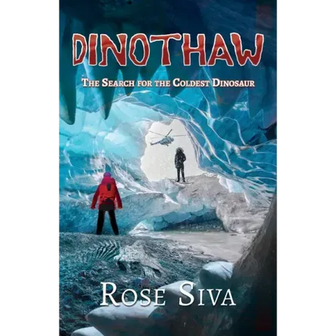Dinothaw: The search for the Coldest Dinosaur