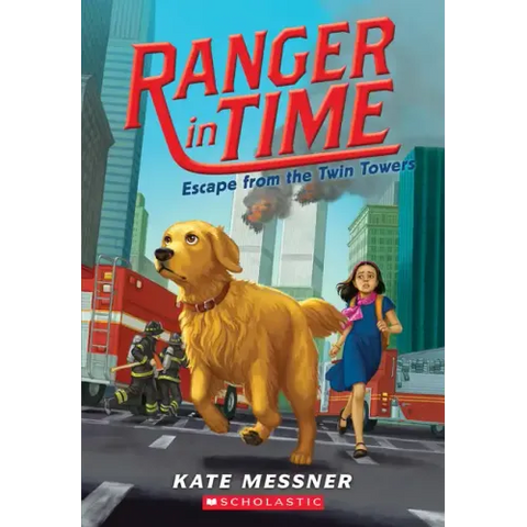 Escape from the Twin Towers (Ranger in Time #11): Volume 11