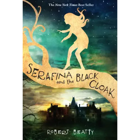Serafina and the Black Cloak-The Serafina Series Book 1