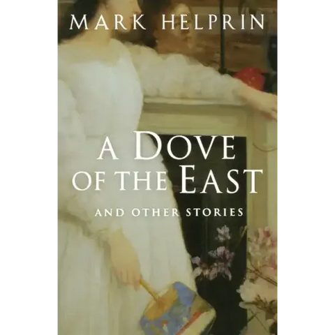 A Dove of the East: And Other Stories
