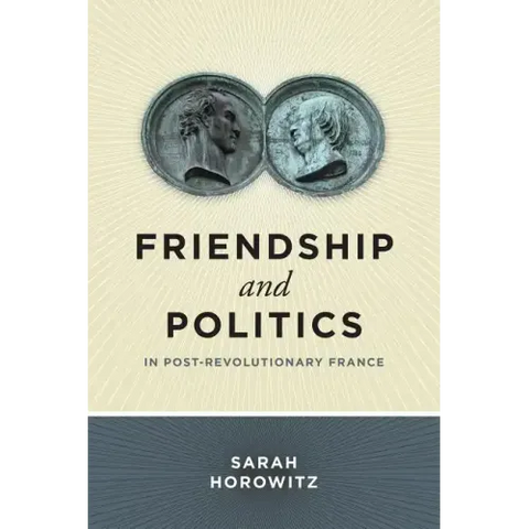 Friendship and Politics in Post-Revolutionary France