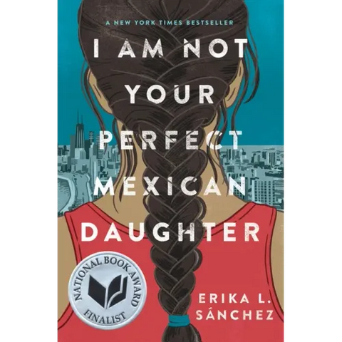 I Am Not Your Perfect Mexican Daughter