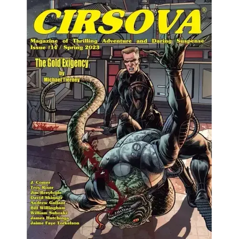 Cirsova Magazine of Thrilling Adventure and Daring Suspense Issue #14 / Spring 2023