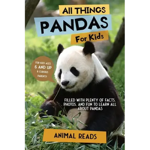 All Things Pandas For Kids: Filled With Plenty of Facts, Photos, and Fun to Learn all About Pandas