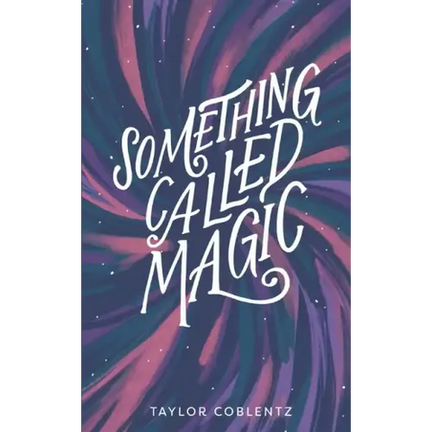 Something Called Magic