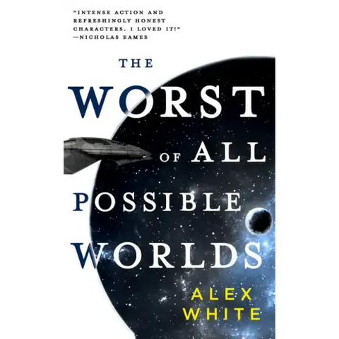 The Worst of All Possible Worlds