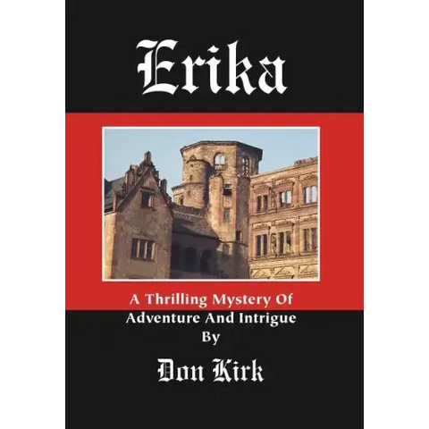 Erika: A Thrilling Mystery Of Adventure And Intrigue