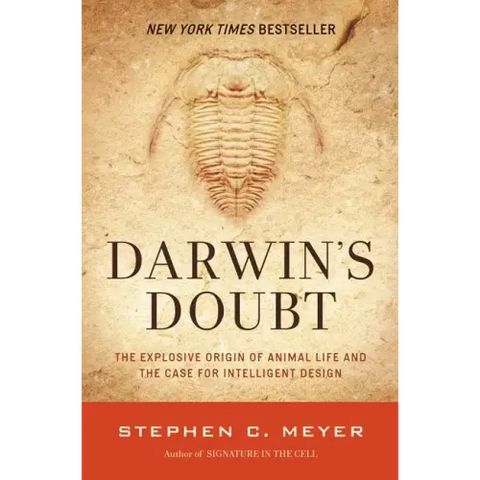 Darwin's Doubt: The Explosive Origin of Animal Life and the Case for Intelligent Design