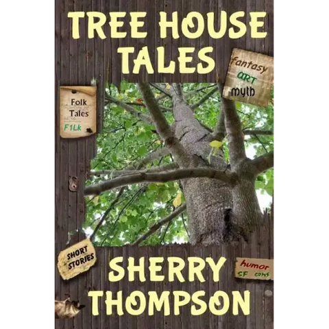 Tree House Tales: A Collection of Short Stories, Non-Fiction Shorts, Artwork, and Extracts From Five Narenta Tumults Novels
