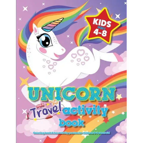 Unicorn Travel Activity Book For Kids Ages 4-8: Coloring book & fun activity puzzles for children 4-8 years old
