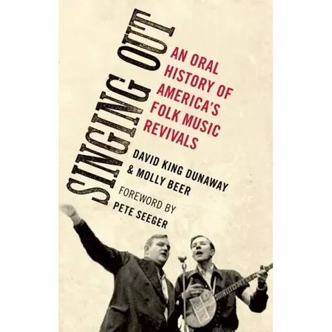 Singing Out: An Oral History of America's Folk Music Revivals