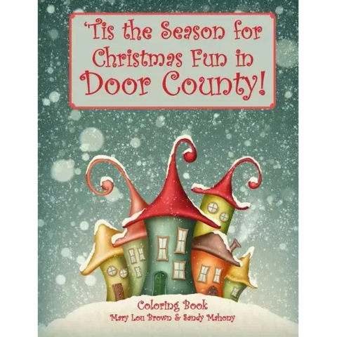 'Tis the Season for Christmas Fun in Door County Coloring Book