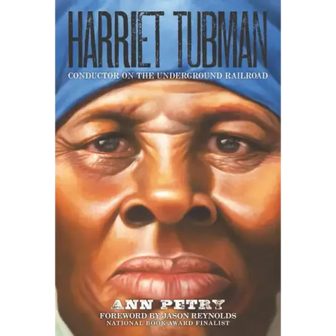 Harriet Tubman: Conductor on the Underground Railroad