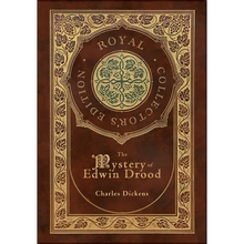 The Mystery of Edwin Drood (Royal Collector's Edition) (Case Laminate Hardcover with Jacket) - Hardcover