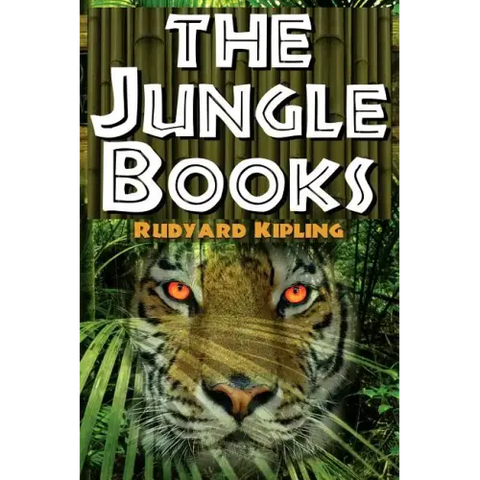 The Jungle Books: The First and Second Jungle Book in One Complete Volume