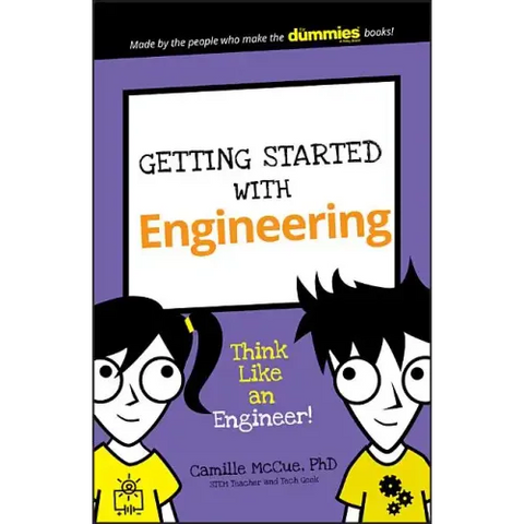 Getting Started with Engineering: Think Like an Engineer!