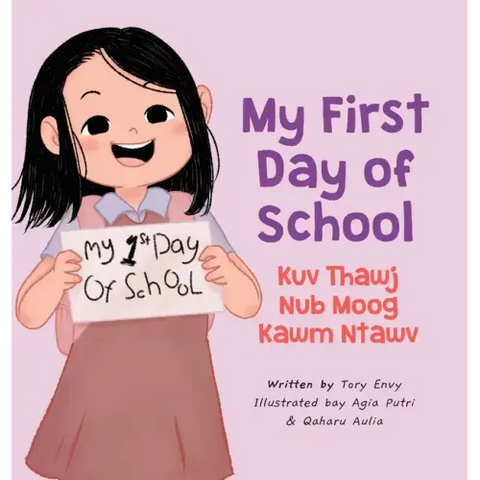 My First Day of School - Kuv Thawj Nub Moog Kawm Ntawv: Green Hmong
