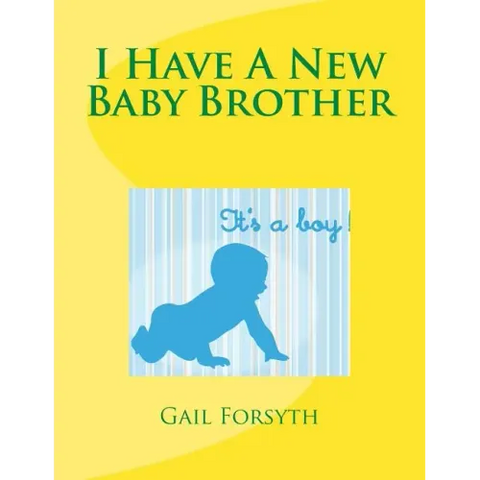 I Have A New Baby Brother