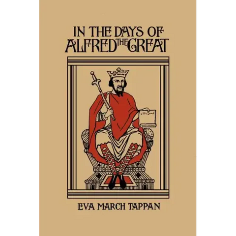 In the Days of Alfred the Great (Yesterday's Classics)