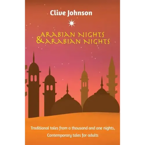 Arabian Nights & Arabian Nights: Traditional tales from a thousand and one nights, Contemporary tales for adults