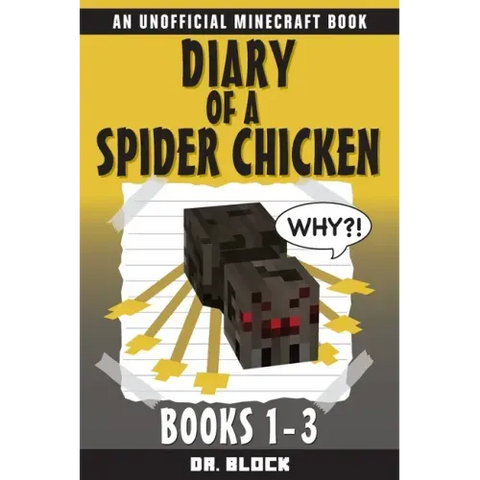 Diary of a Spider Chicken: (an unofficial Minecraft book)