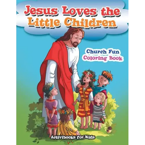 Jesus Loves the Little Children Church Fun Coloring Book