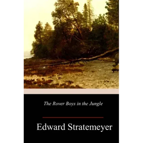 The Rover Boys in the Jungle