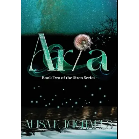Aria: Book Two of The Siren Series