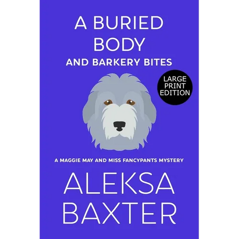 A Buried Body and Barkery Bites