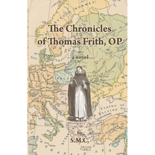 The Chronicles of Thomas Frith, OP - Paperback