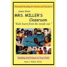 ...notes from MRS. MILLER'S Classroom: Building Self-Esteem in Your Child