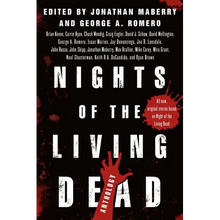 Nights of the Living Dead: An Anthology