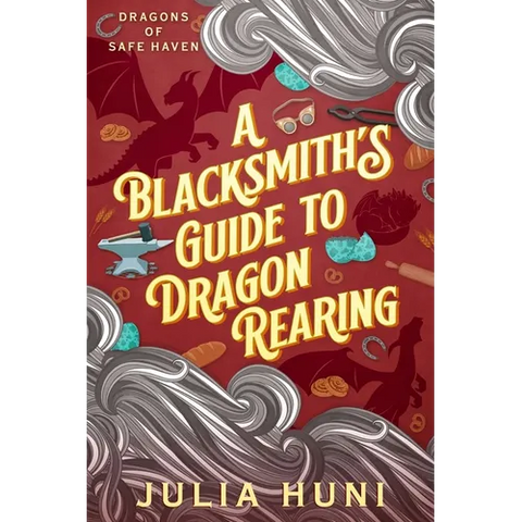 A Blacksmith's Guide to Dragon Rearing