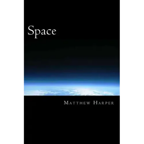 Space: A Fascinating Book Containing Space Facts, Trivia, Images & Memory Recall Quiz: Suitable for Adults & Children