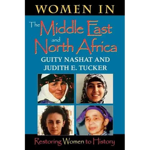 Women in the Middle East and North Africa: Restoring Women to History