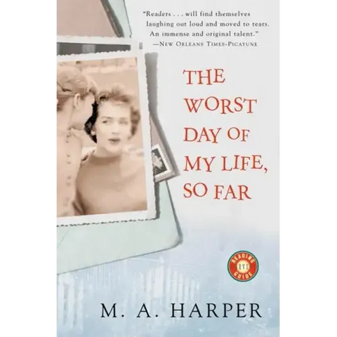 The Worst Day of My Life, So Far