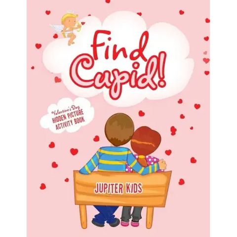 Find Cupid! Valentine's Day Hidden Picture Activity Book
