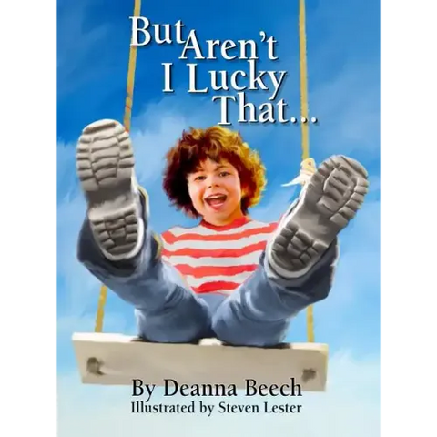 But Aren't I Lucky That