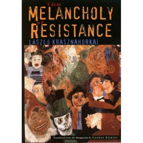 The Melancholy of Resistance