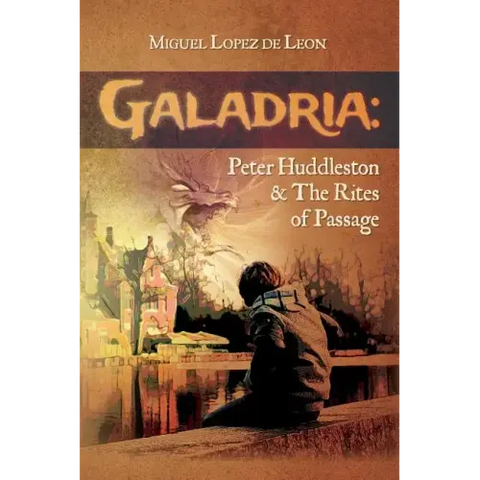 Galadria: Peter Huddleston & The Rites of Passage
