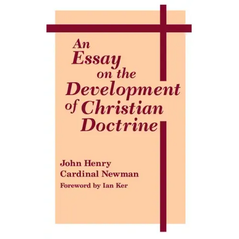 An Essay on the Development of Christian Doctrine