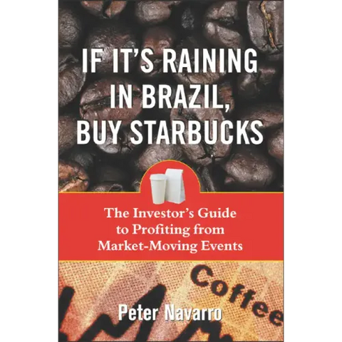 If It's Raining in Brazil, Buy Starbucks
