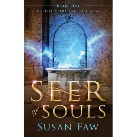 Seer of Souls: (The Spirit Shield Saga Book One)