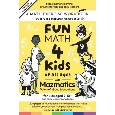 Fun Math for Kids of all ages with Mazmatics vol 1 Good Foundations