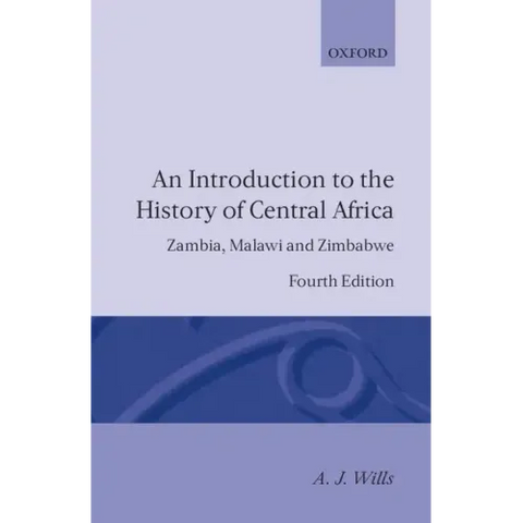 An Introduction to the History of Central Africa: Zambia, Malawi and Zimbabwe